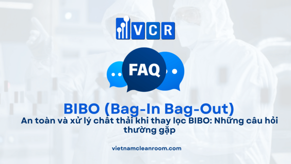 An toàn và xử lý chất thải khi thay lọc BIBO: Những câu hỏi thường gặp